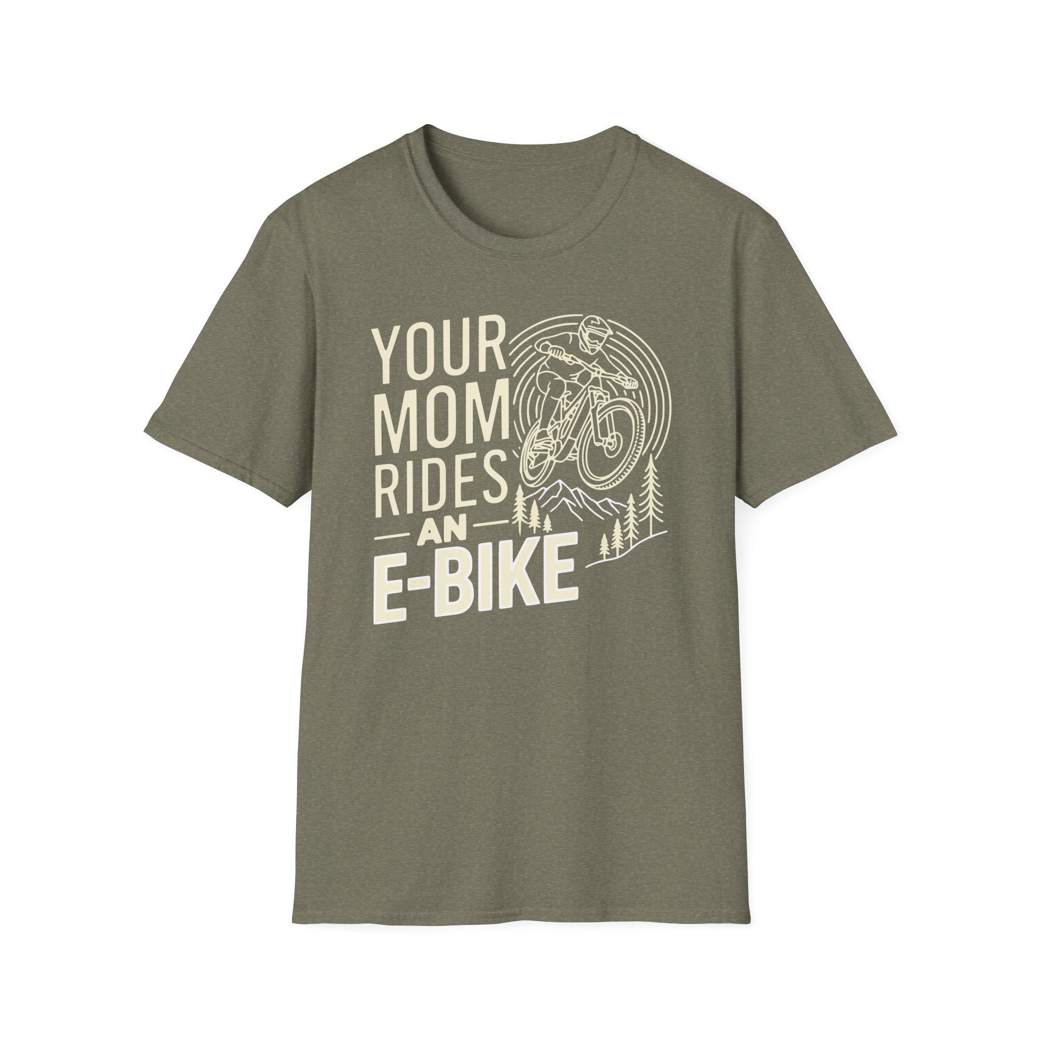 Your Mom Rides An E-Bike T-Shirt