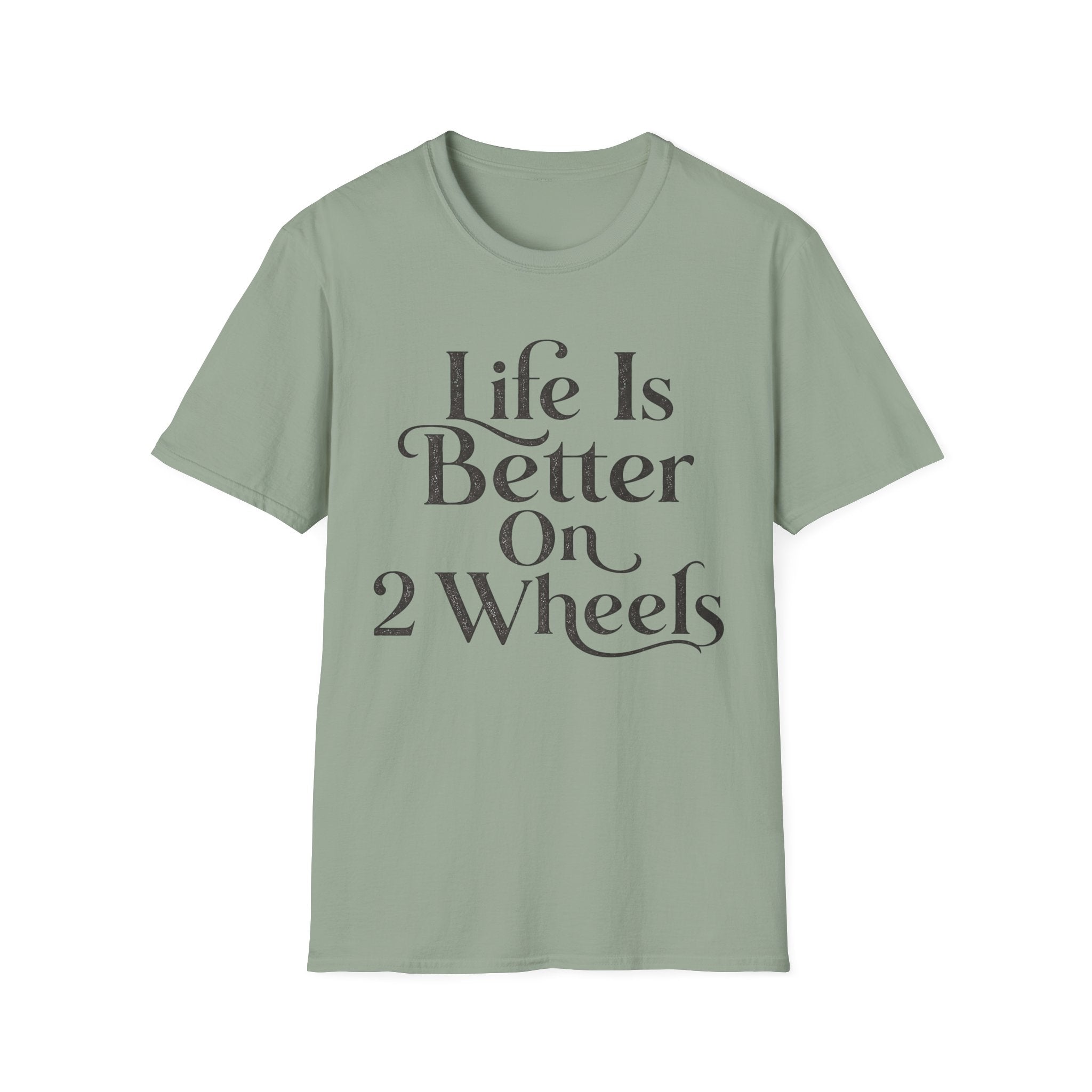 Life Is Better On 2 Wheels T-Shirt