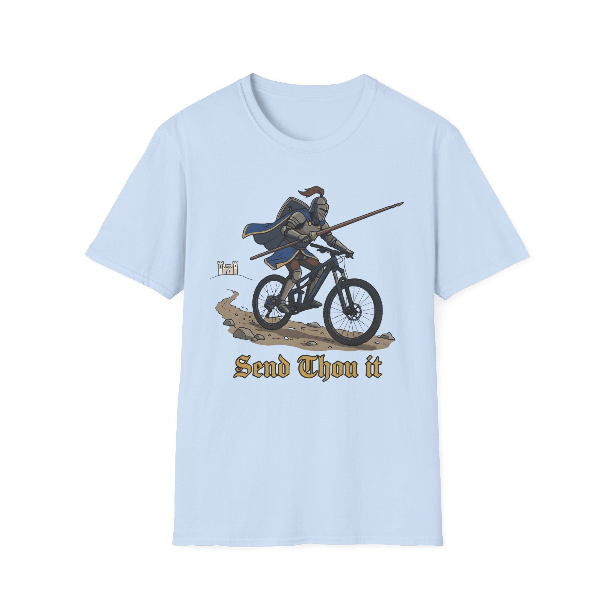 Send Thou It T-Shirt