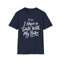 Sorry, I Have A Date T-Shirt