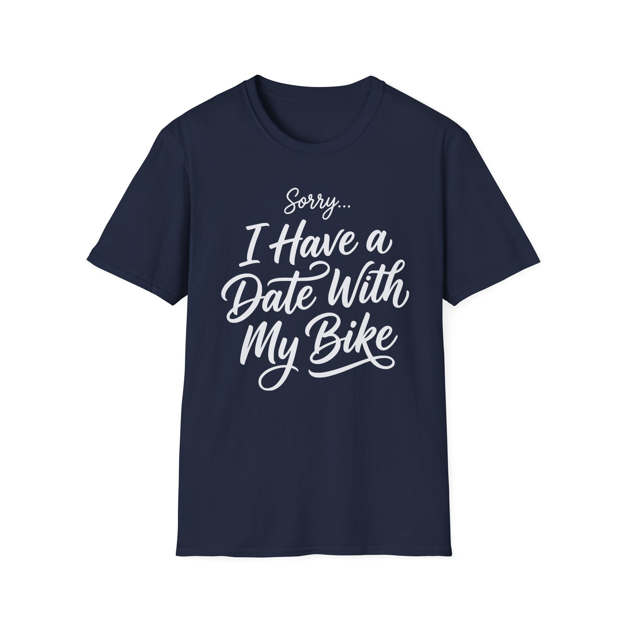 Sorry, I Have A Date T-Shirt