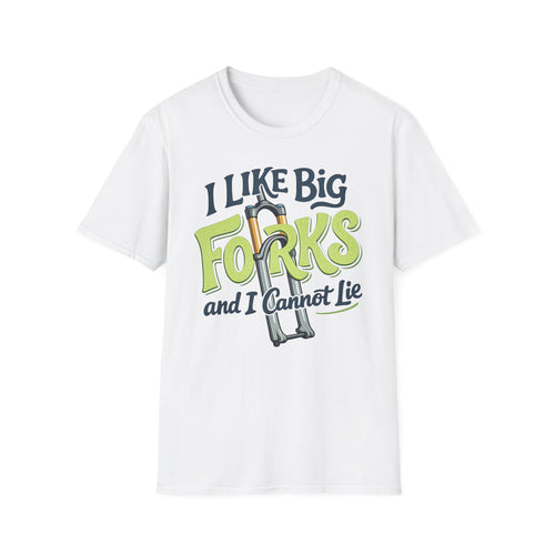 I Like Big Forks T-Shirt