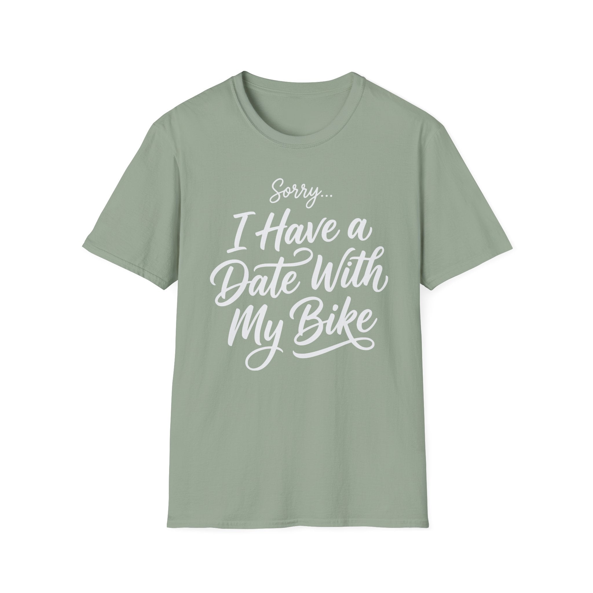 Sorry, I Have A Date T-Shirt