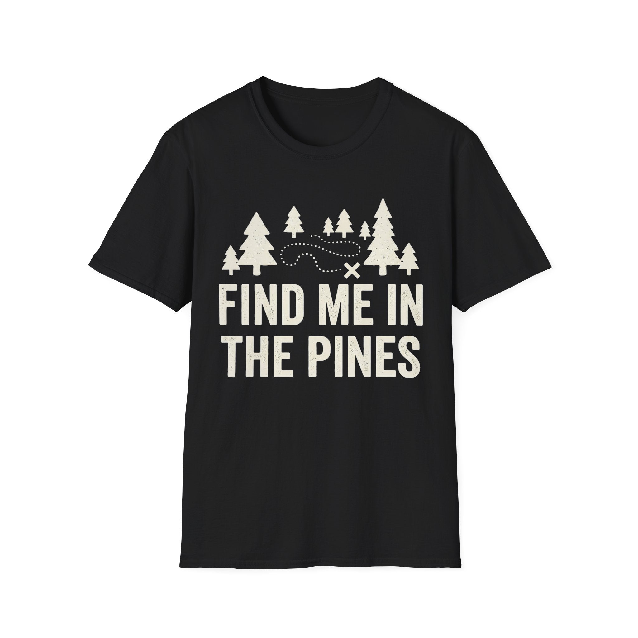 Find Me In The Pines T-Shirt