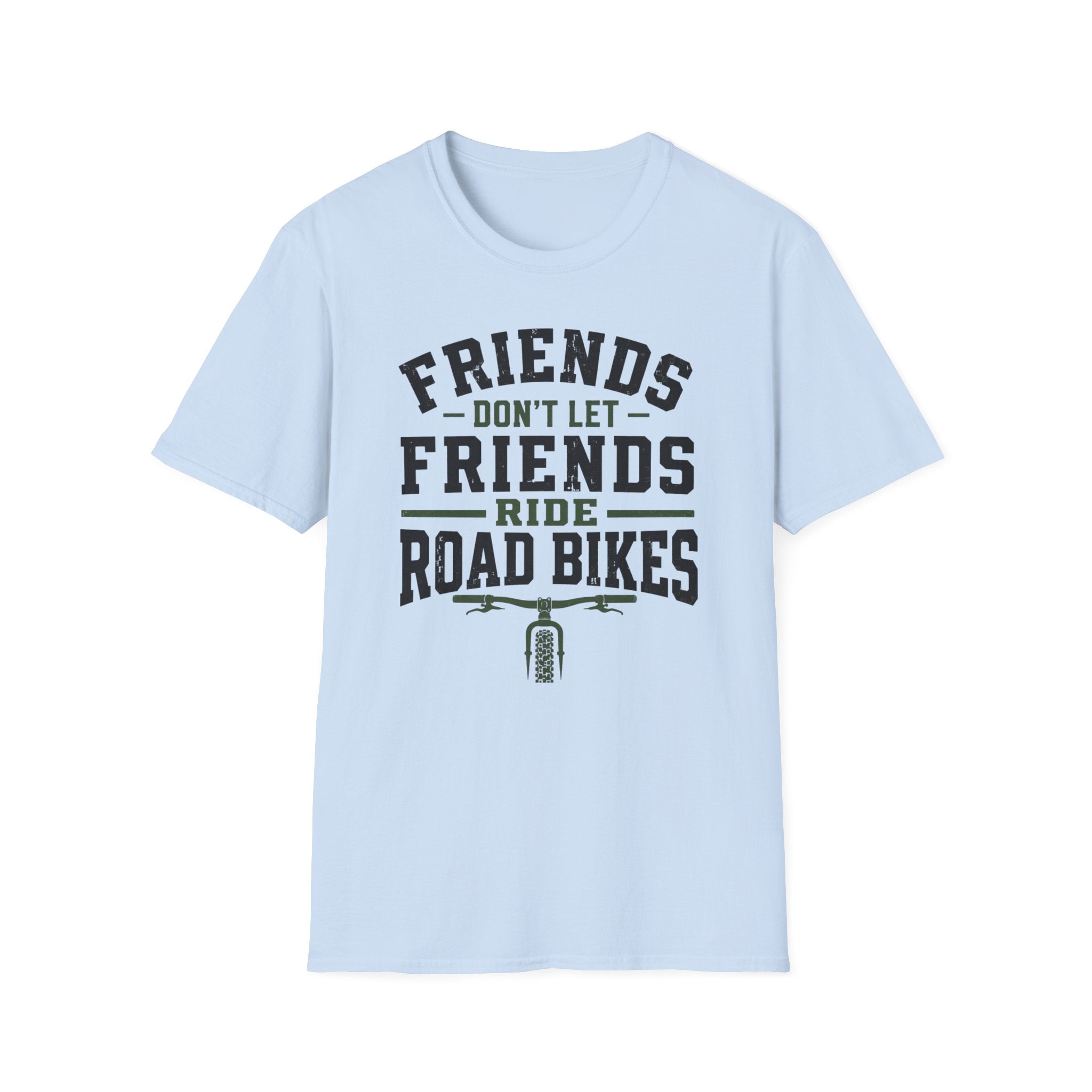 Friends Don't Let Friends T-Shirt