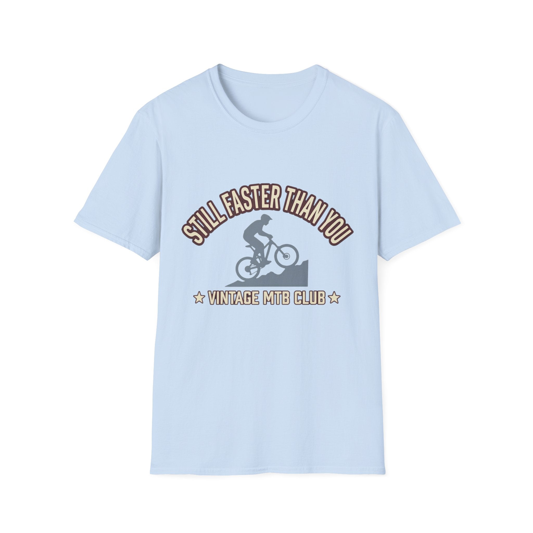Still Faster Than You T-Shirt