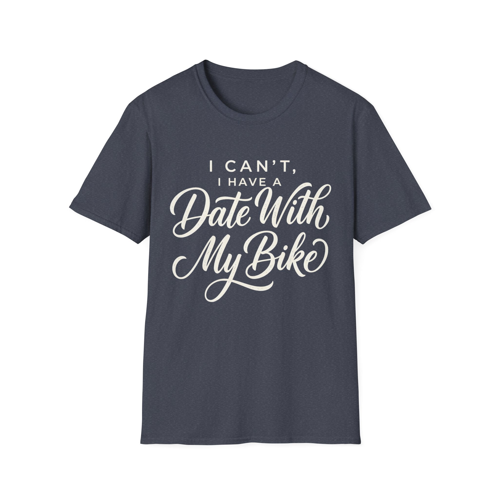 I Can't, I Have A Date T-Shirt