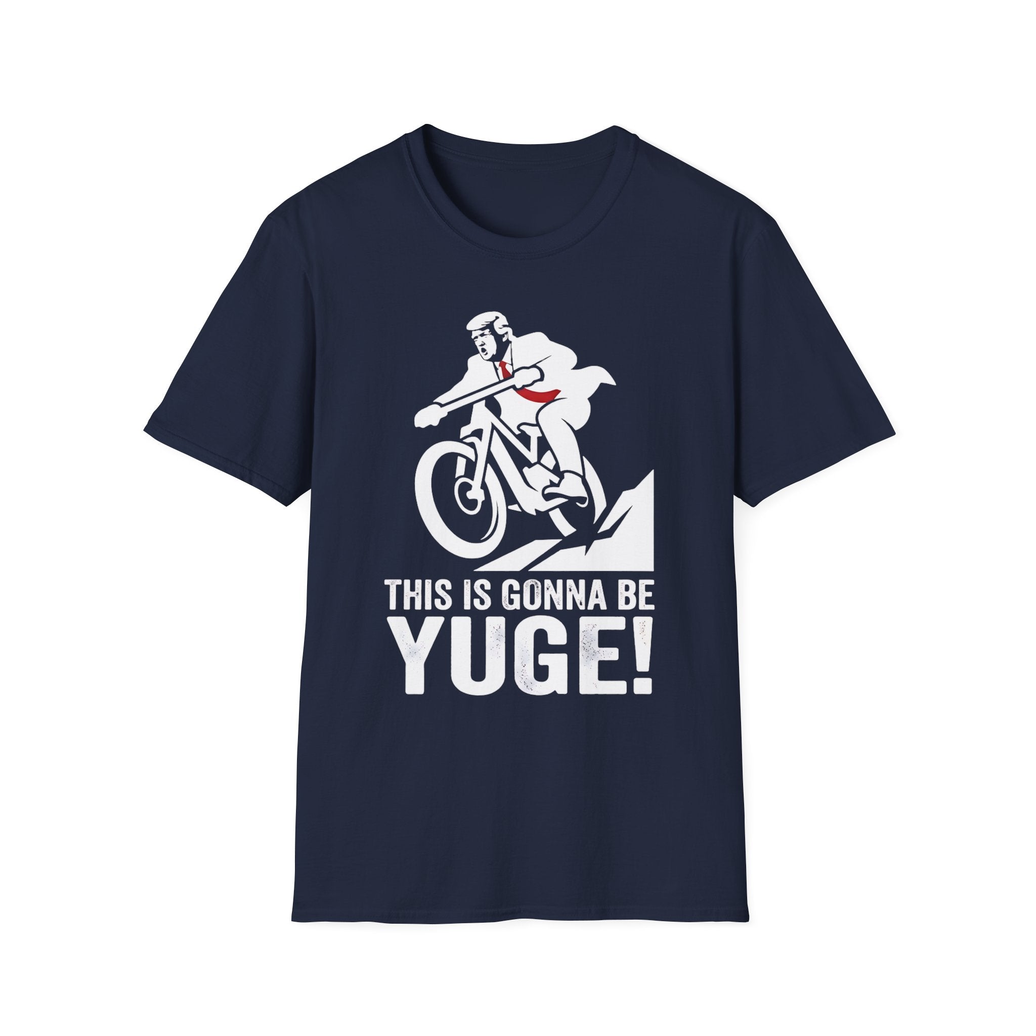Trump - This Is Gonna Be YUGE! T-Shirt