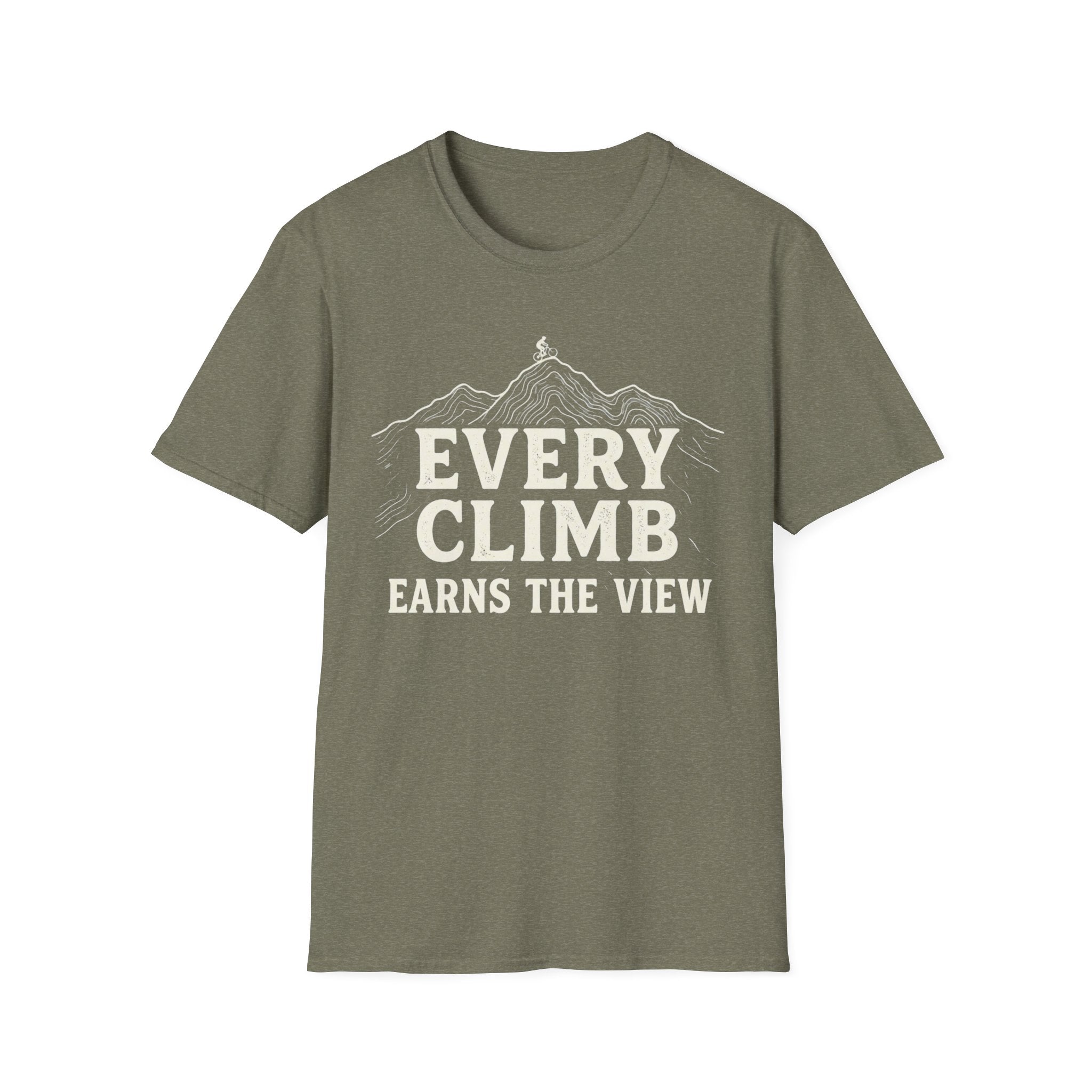 Every Climb Earns The View T-Shirt