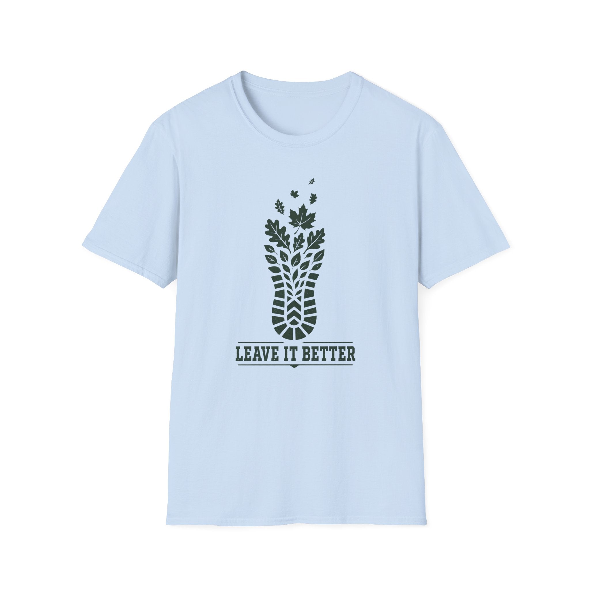 Leave It Better T-Shirt