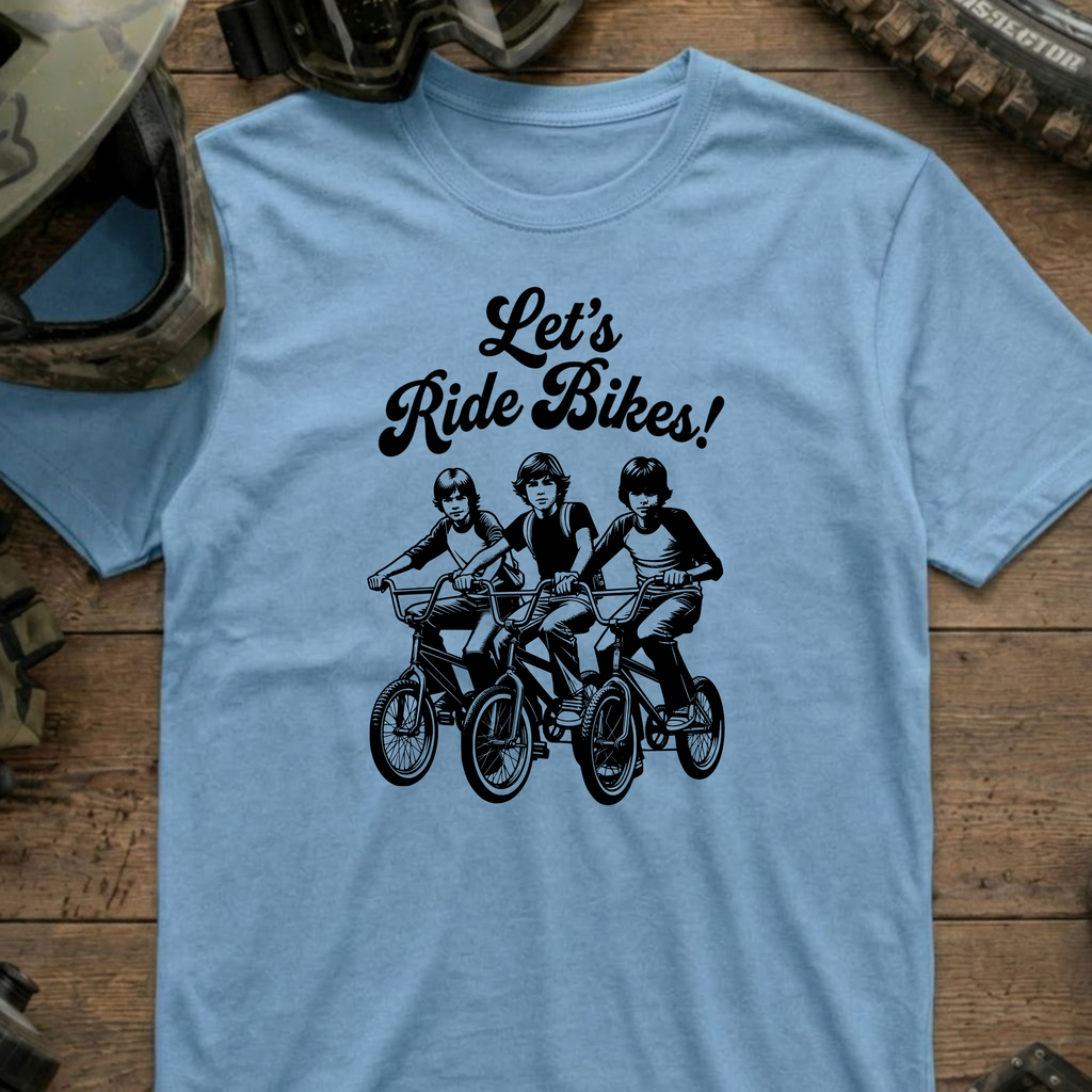 Let's Ride Bikes T-Shirt