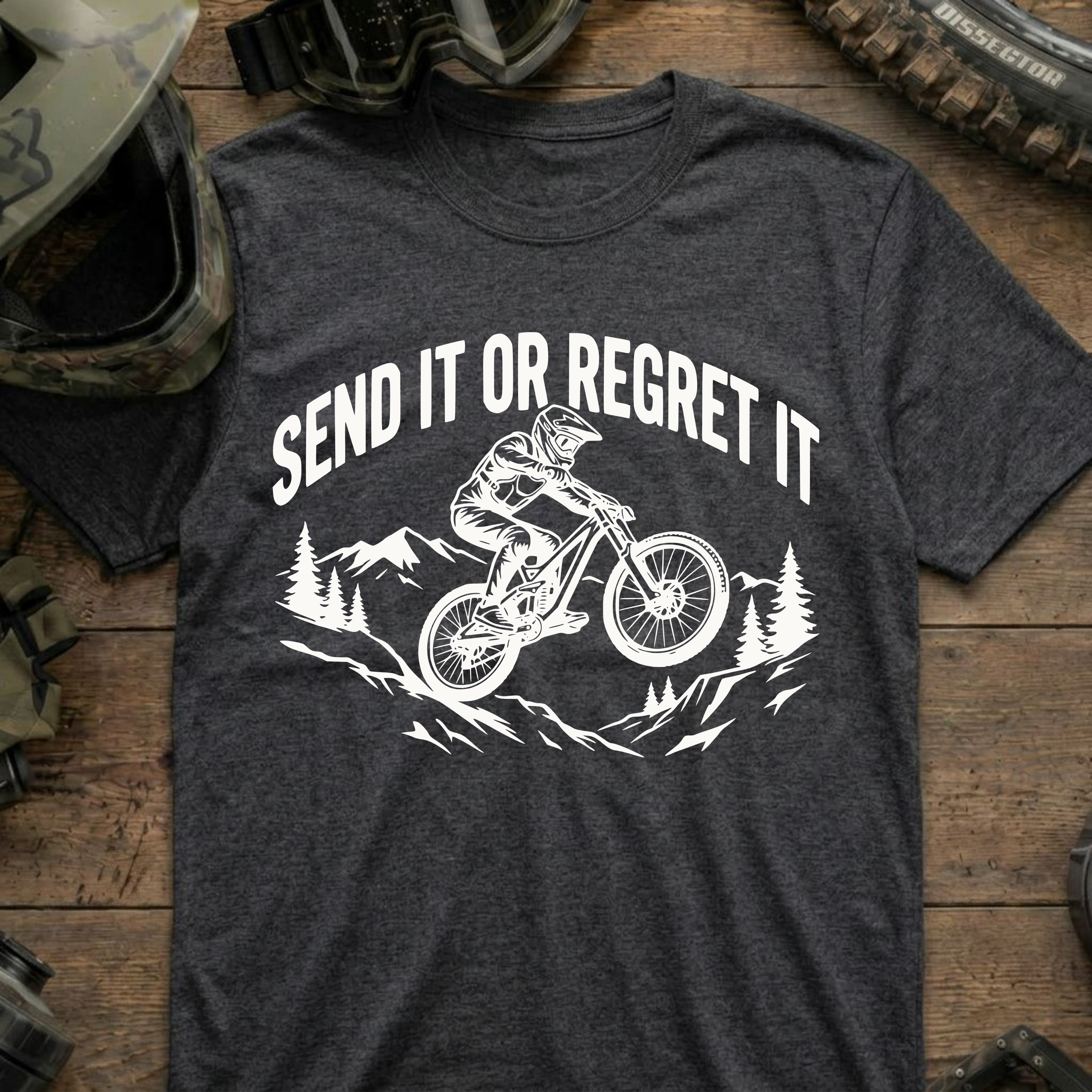 Send It Or Regret It T-Shirt