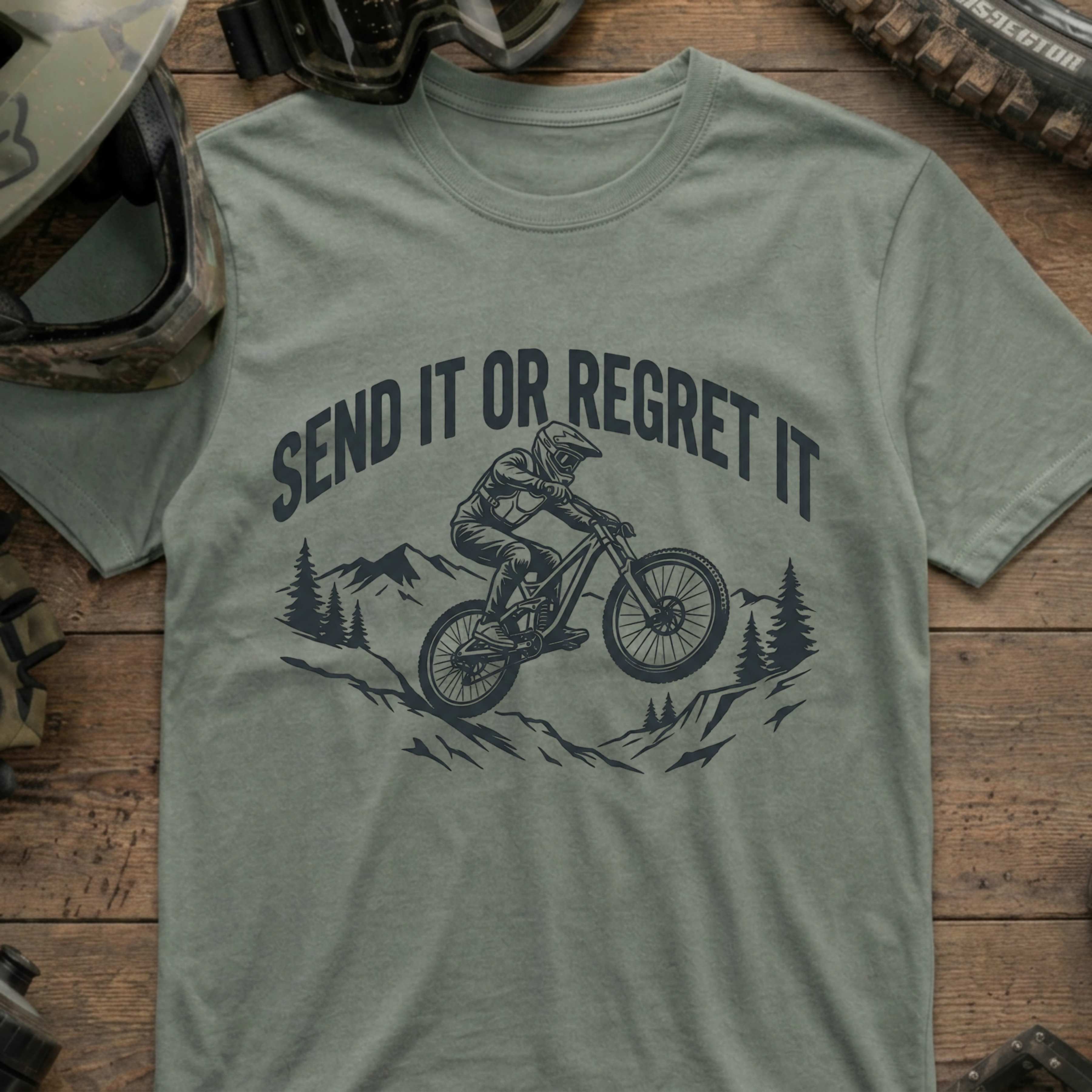 Send It Or Regret It T-Shirt