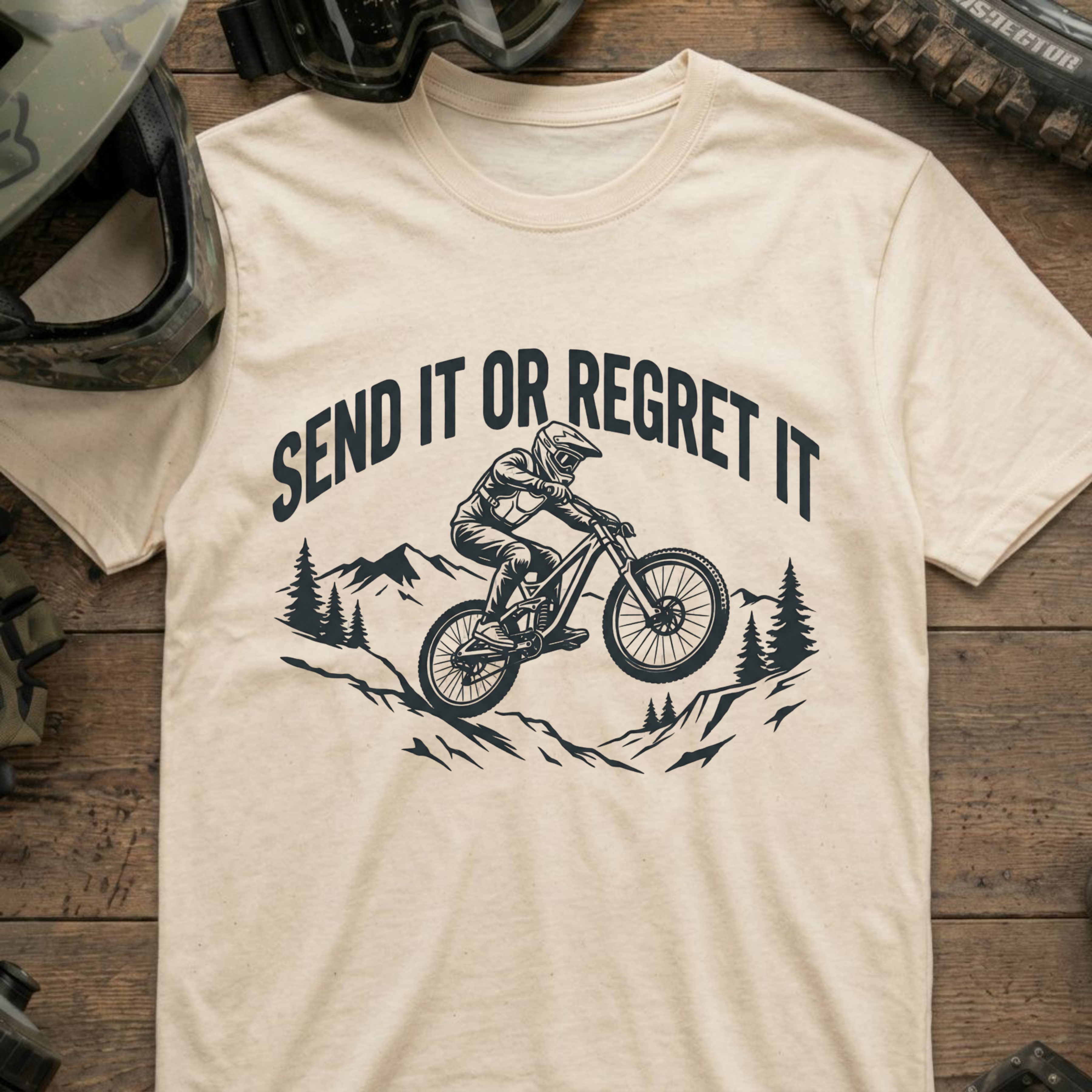 Send It Or Regret It T-Shirt