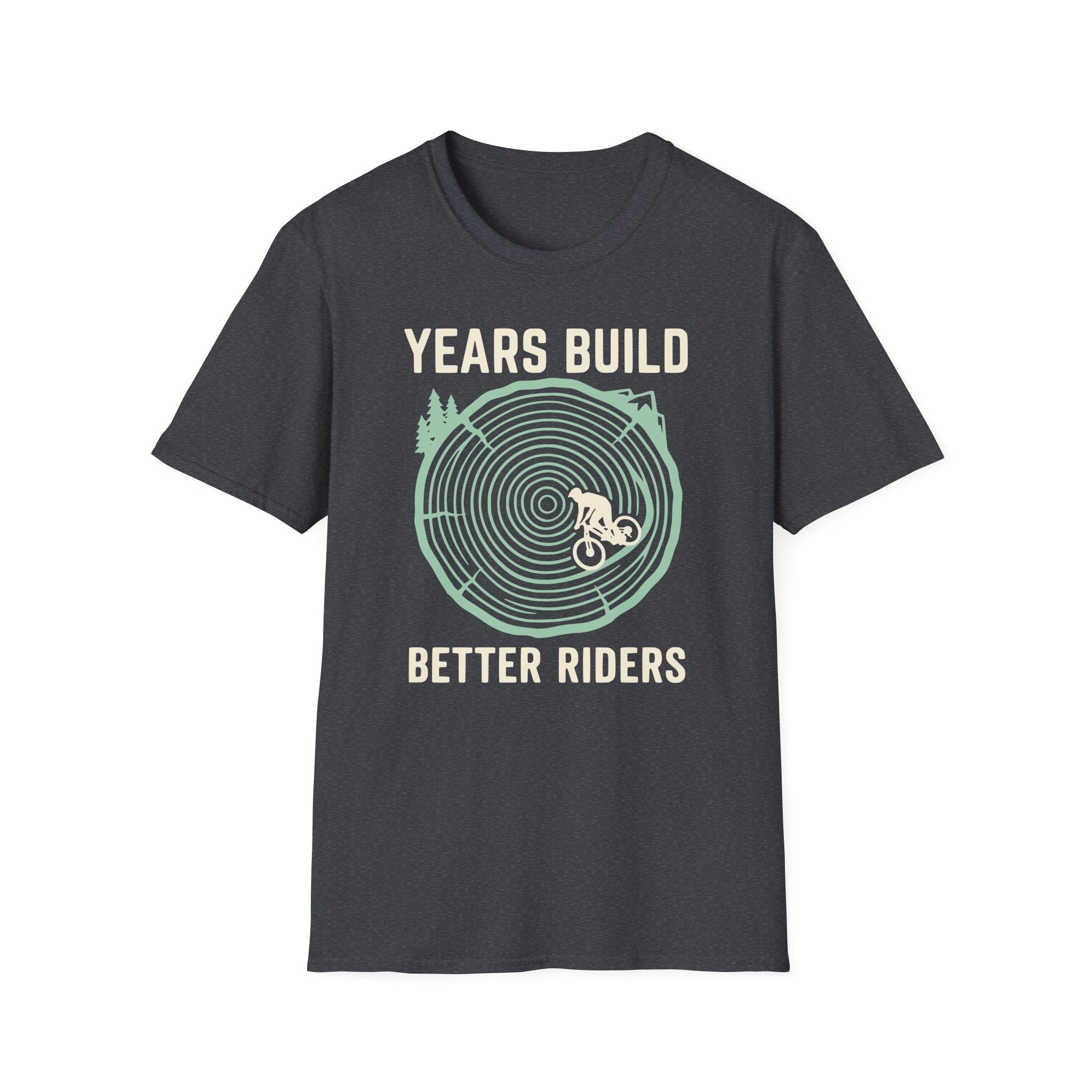 Years Build Better Riders T-Shirt