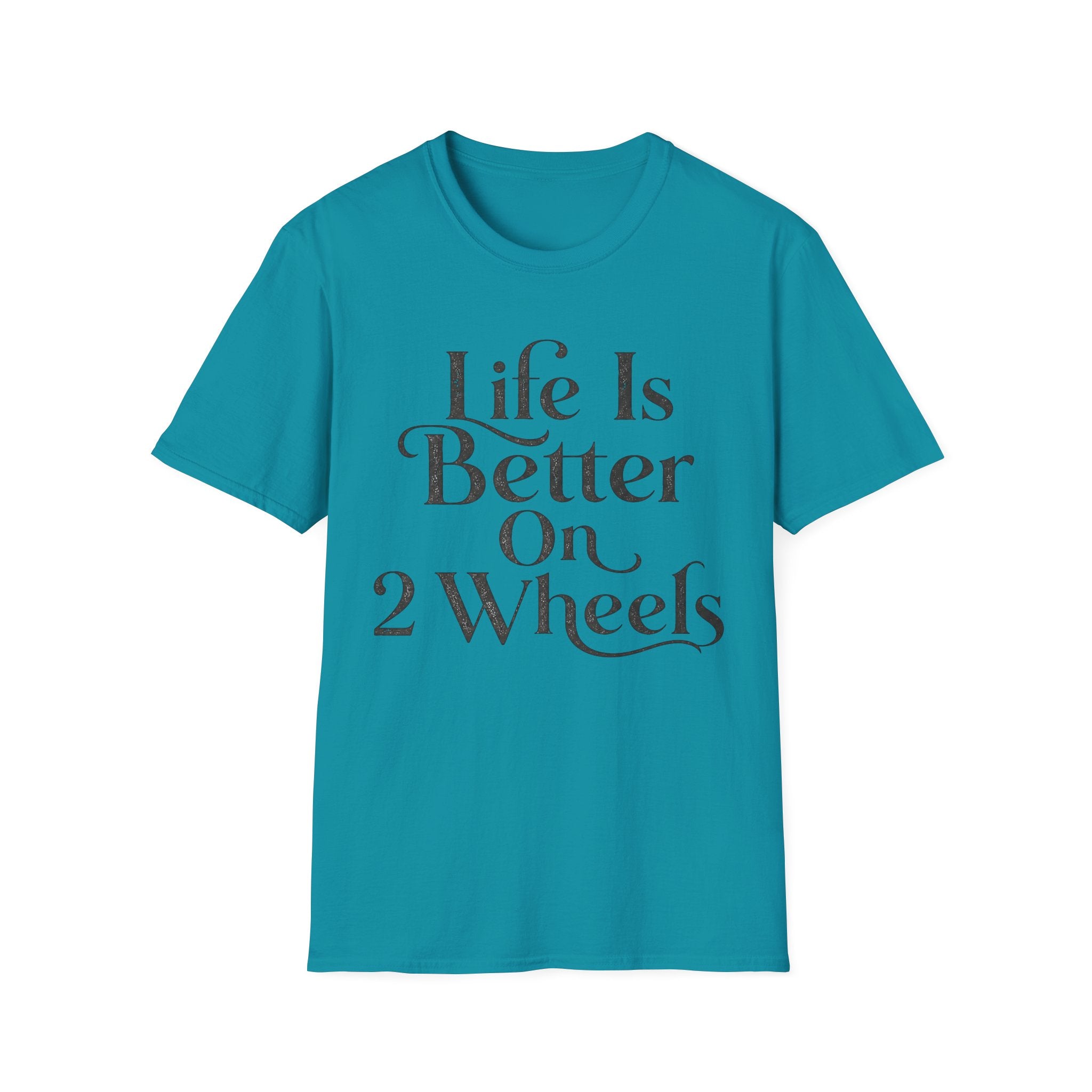 Life Is Better On 2 Wheels T-Shirt