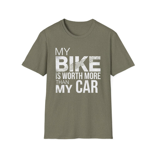 My Bike Is Worth More T-Shirt