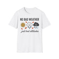No Bad Weather T-Shirt