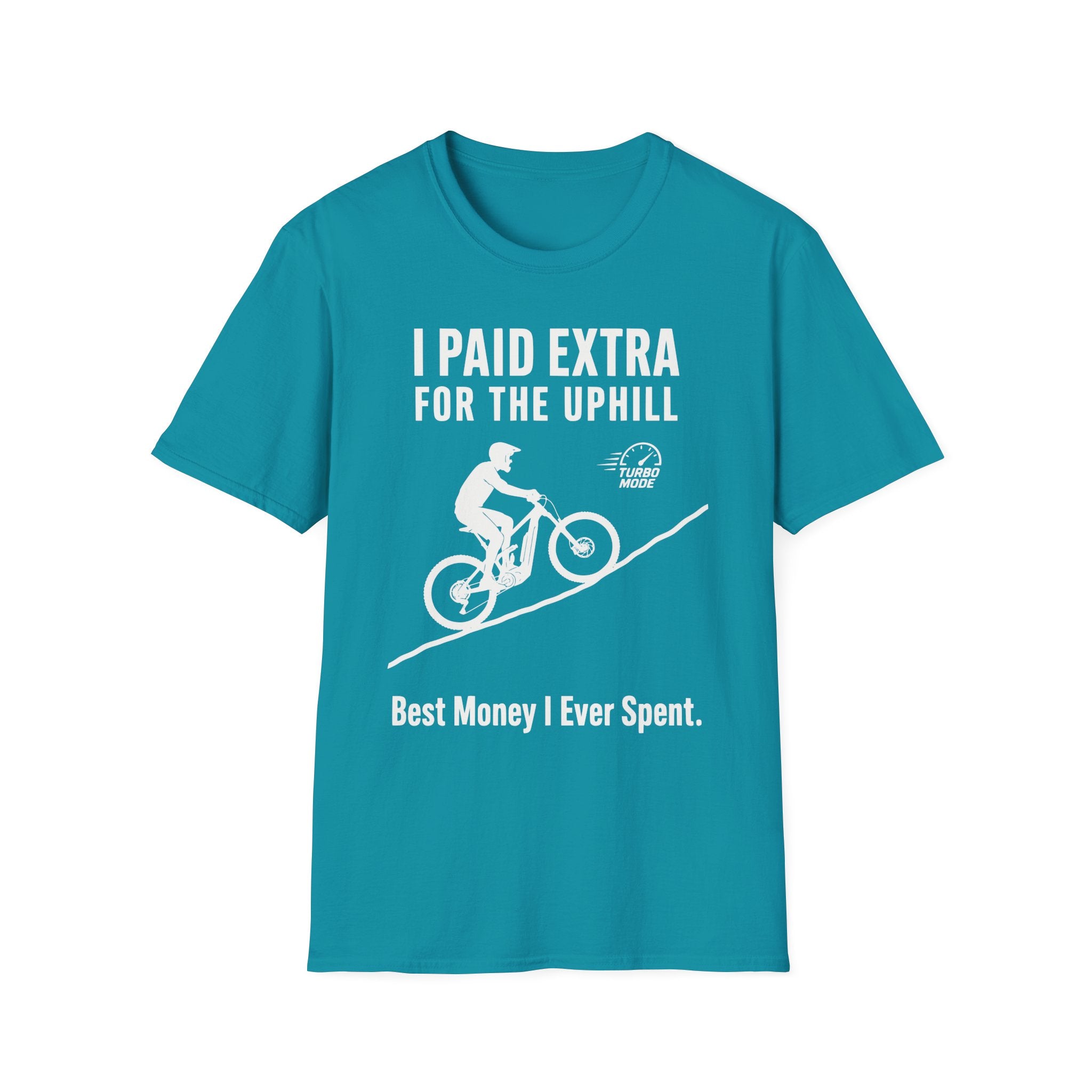 I Paid Extra For The Uphill T-Shirt