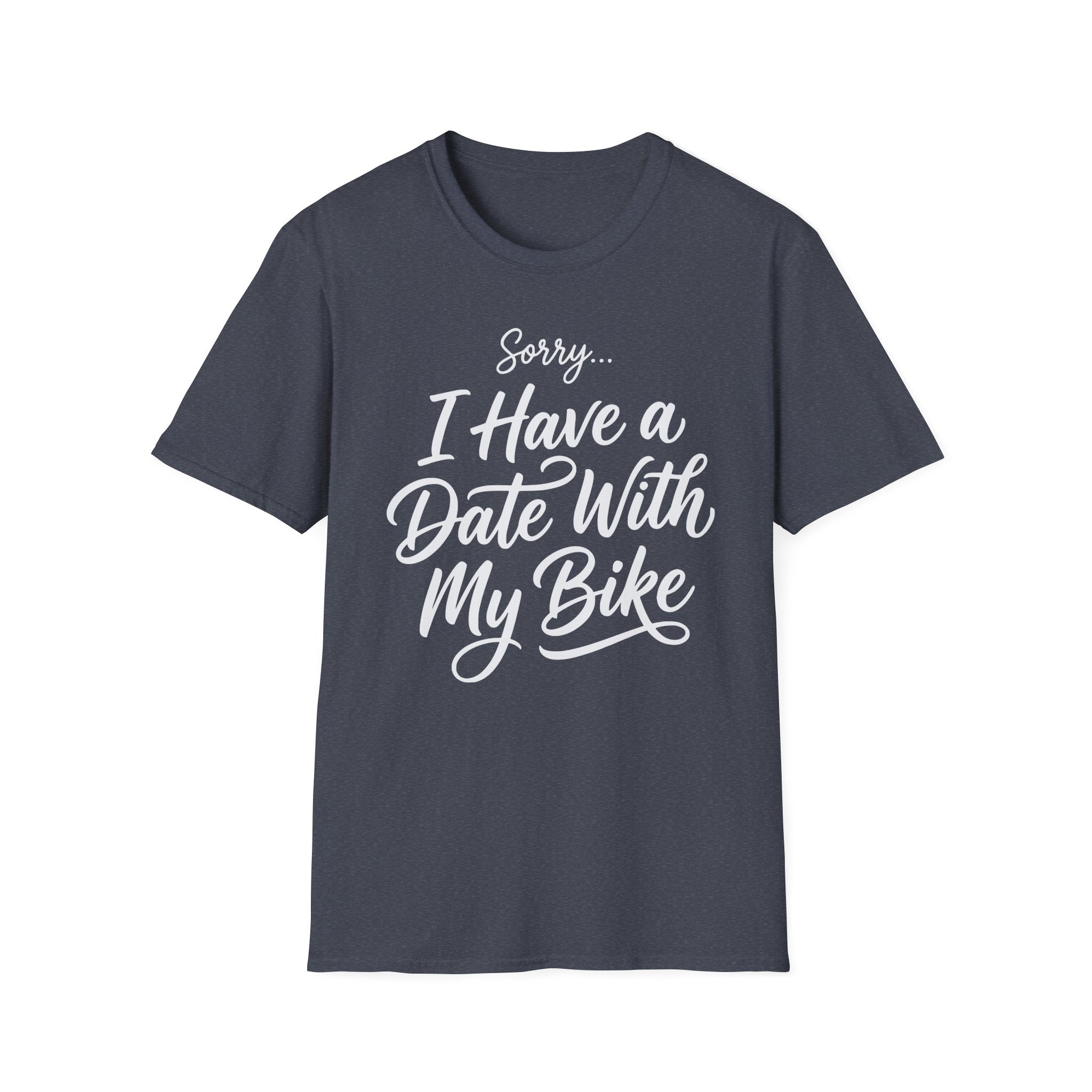 Sorry, I Have A Date T-Shirt