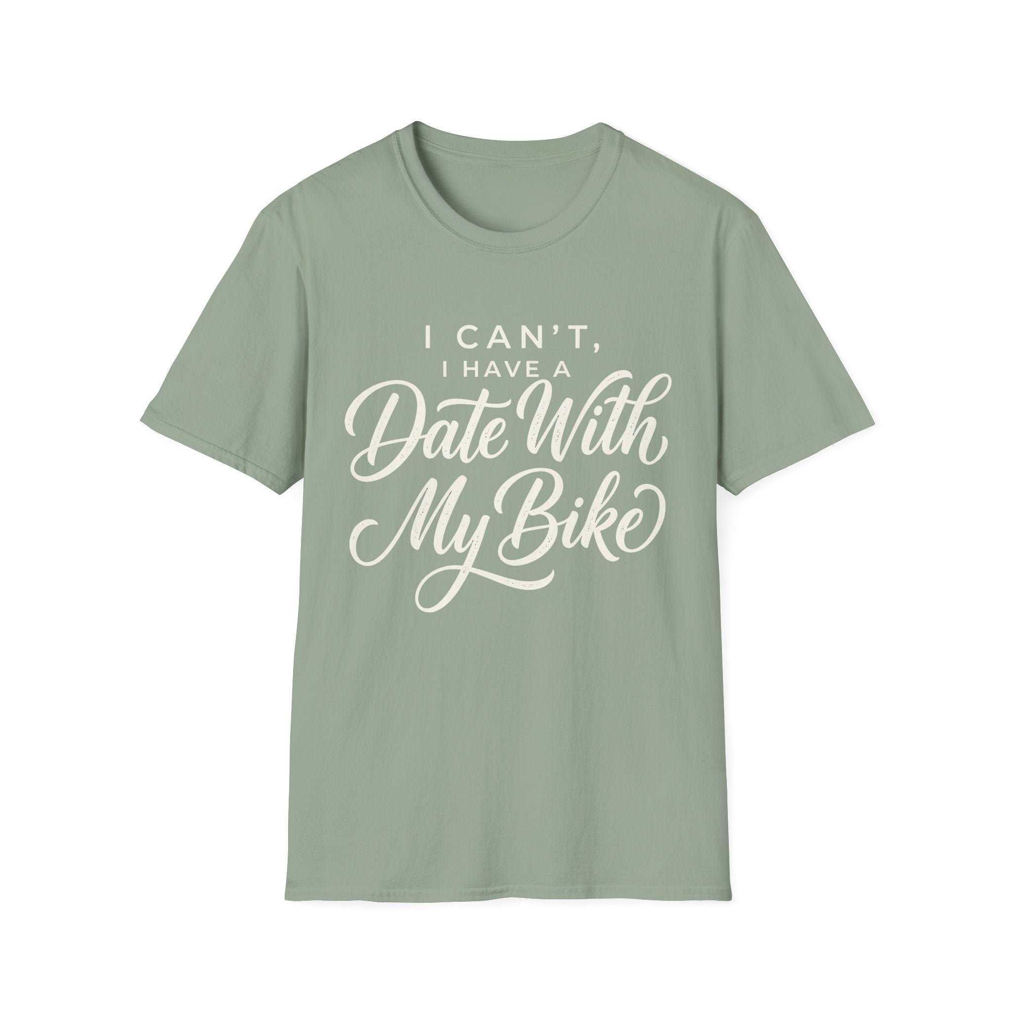 I Can't, I Have A Date T-Shirt