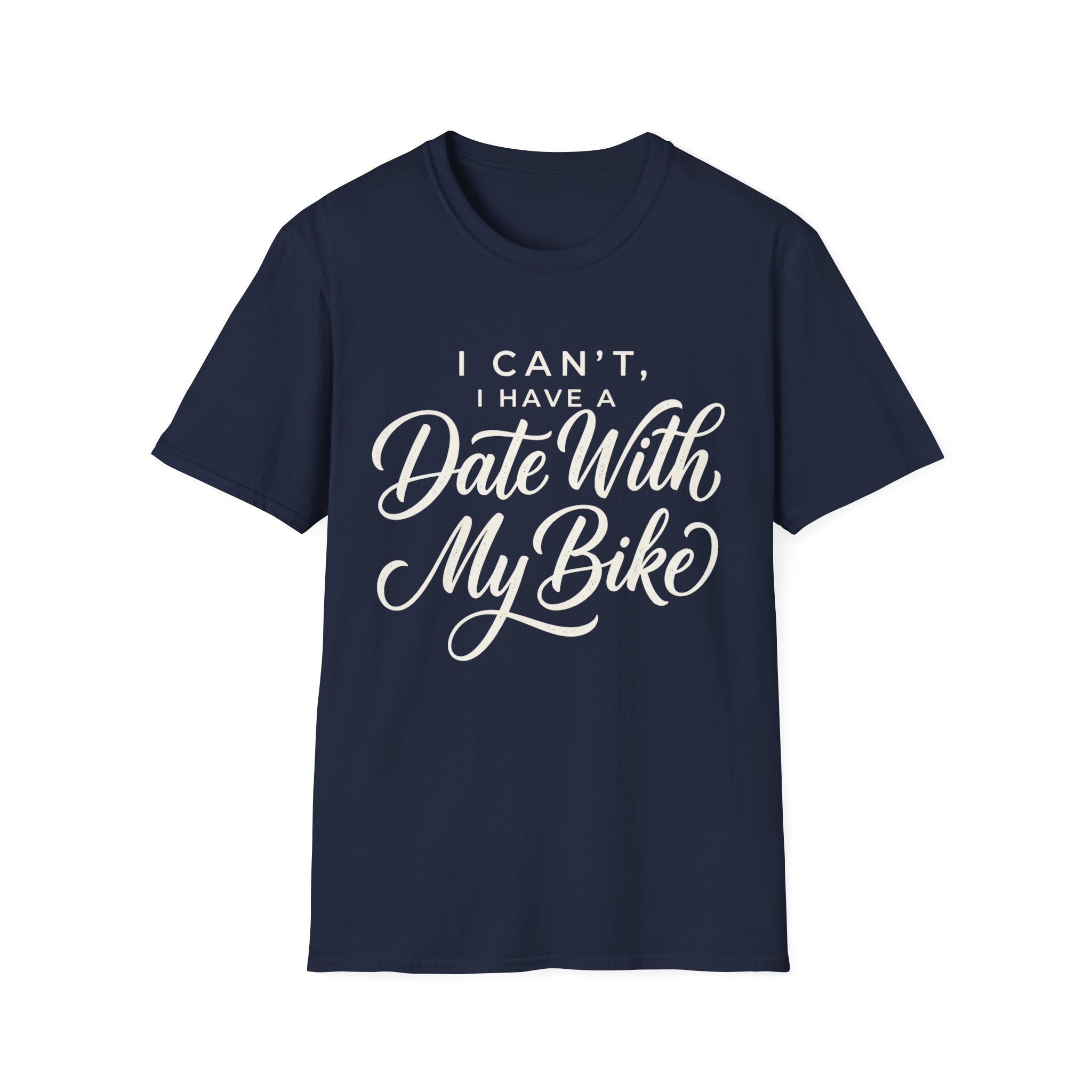 I Can't, I Have A Date T-Shirt