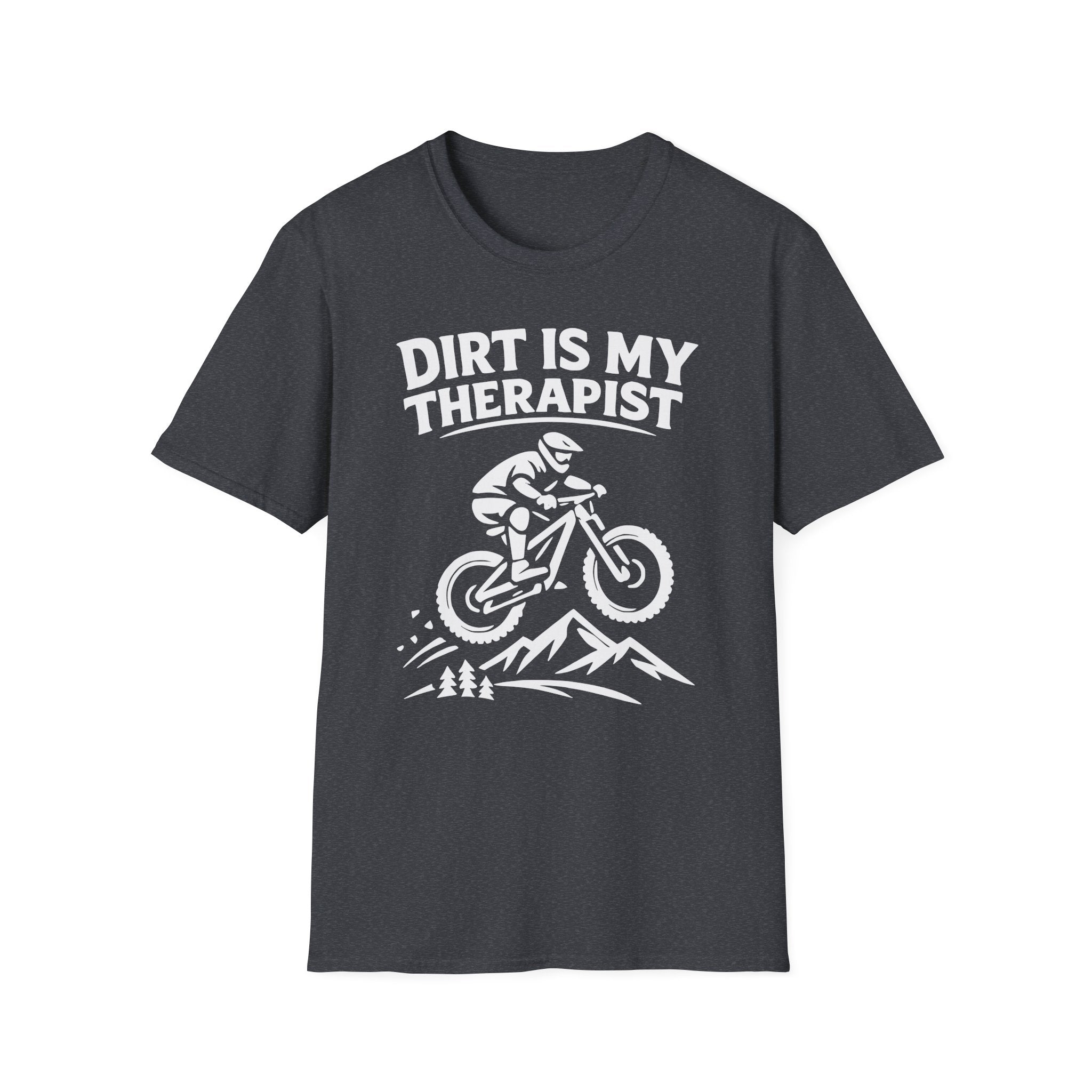 Dirt Is My Therapist T-Shirt