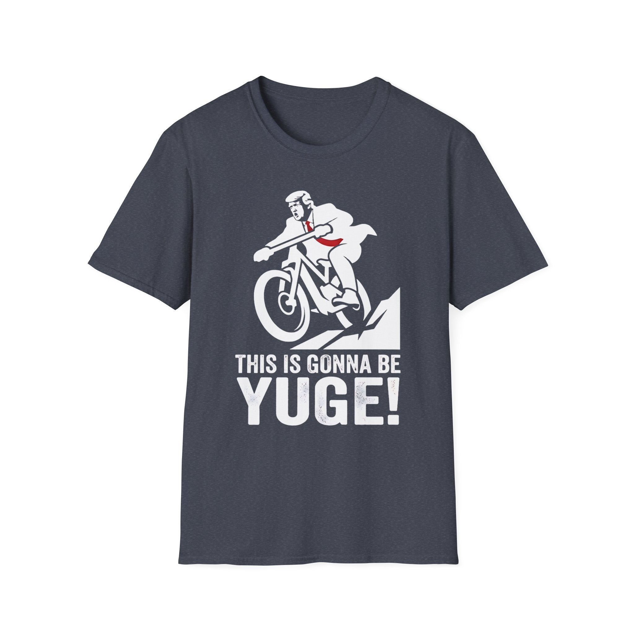 Trump - This Is Gonna Be YUGE! T-Shirt