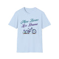 More Berms Less Drama T-Shirt