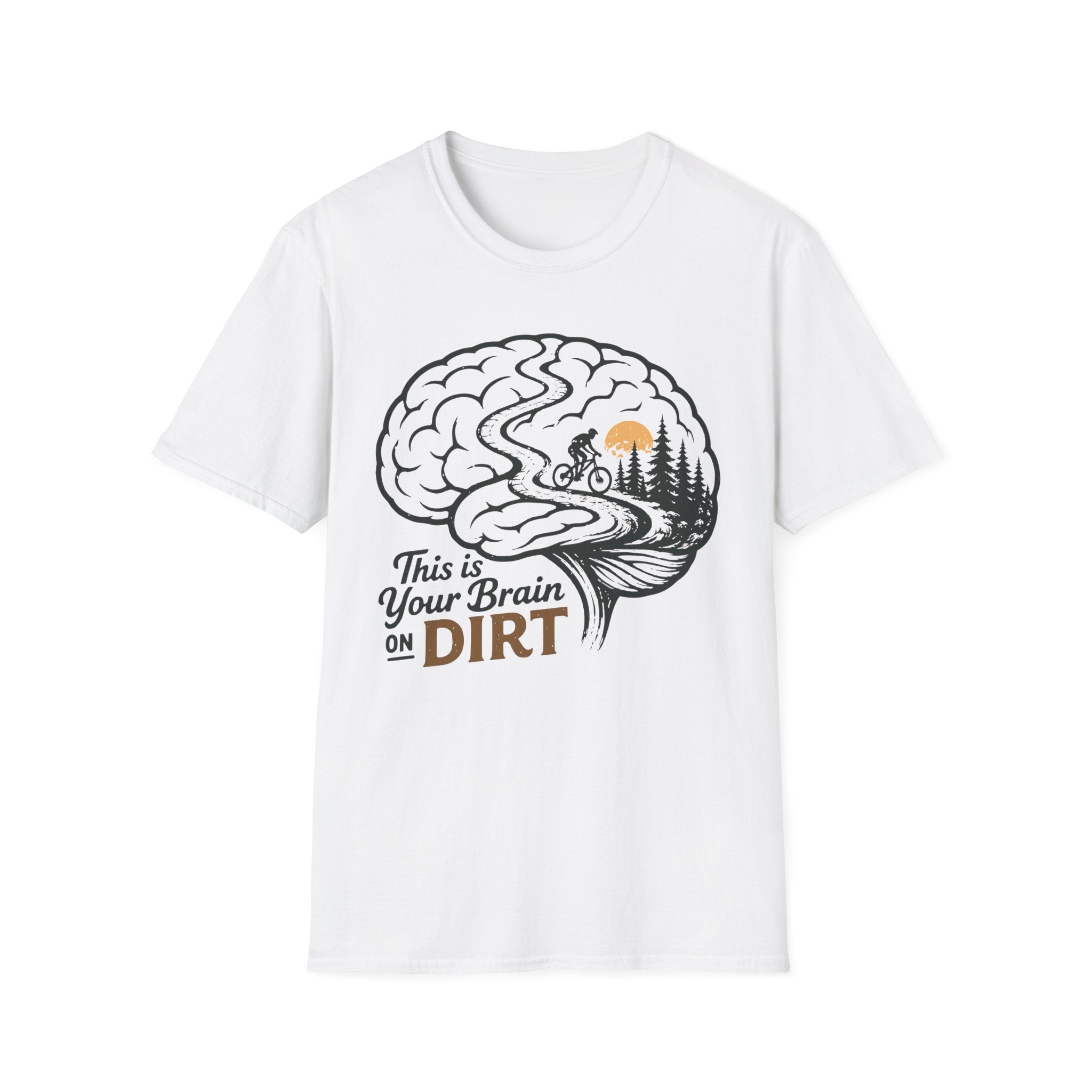 This Is Your Brain On Dirt T-Shirt
