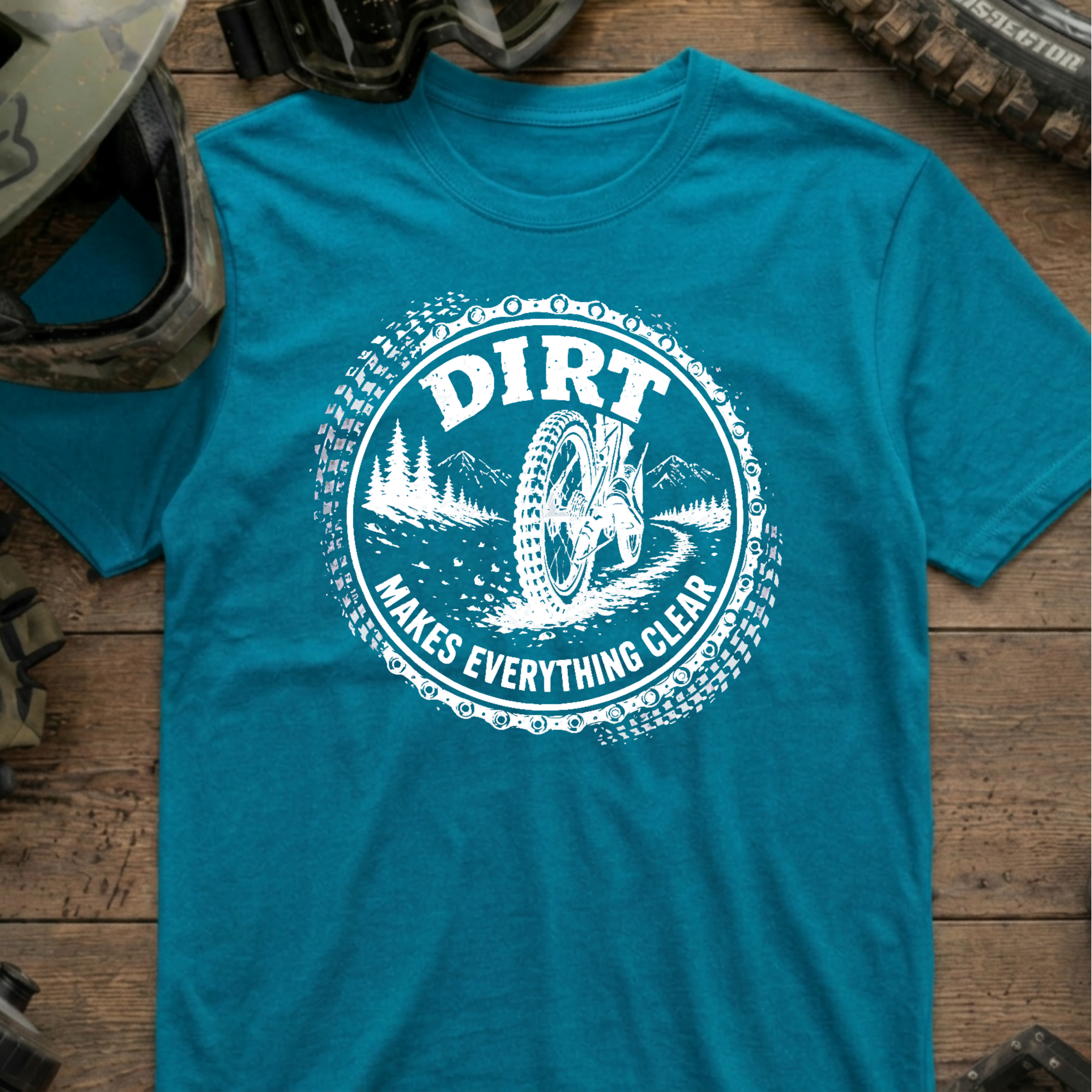 Dirt Makes Everything Clear T-Shirt