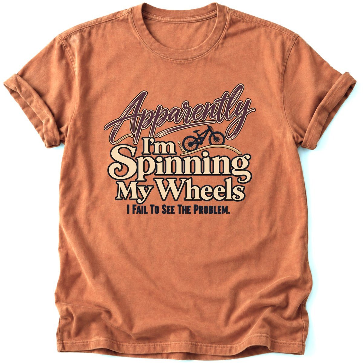 Apparently, I'm Spinning T-Shirt - AspenCrestOutdoors