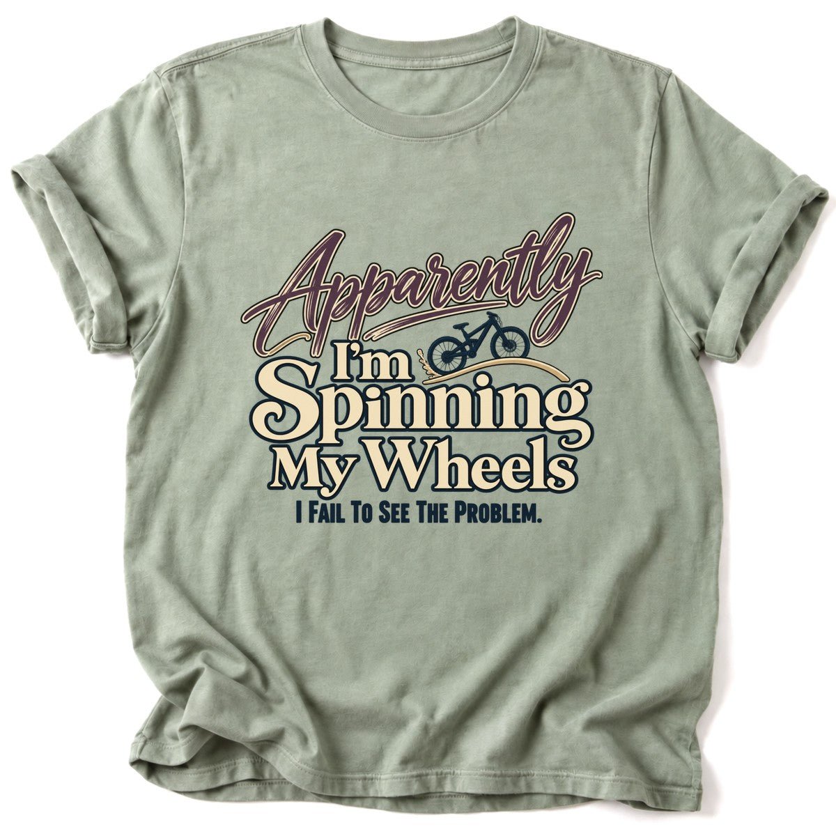 Apparently, I'm Spinning T-Shirt - AspenCrestOutdoors
