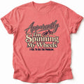 Apparently, I'm Spinning T-Shirt - AspenCrestOutdoors
