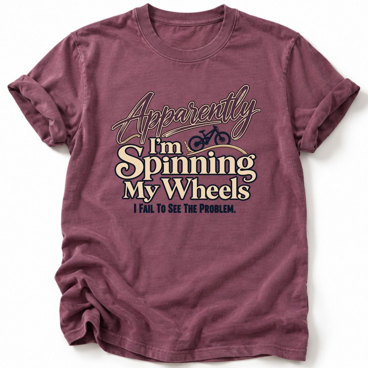 Apparently, I'm Spinning T-Shirt - AspenCrestOutdoors