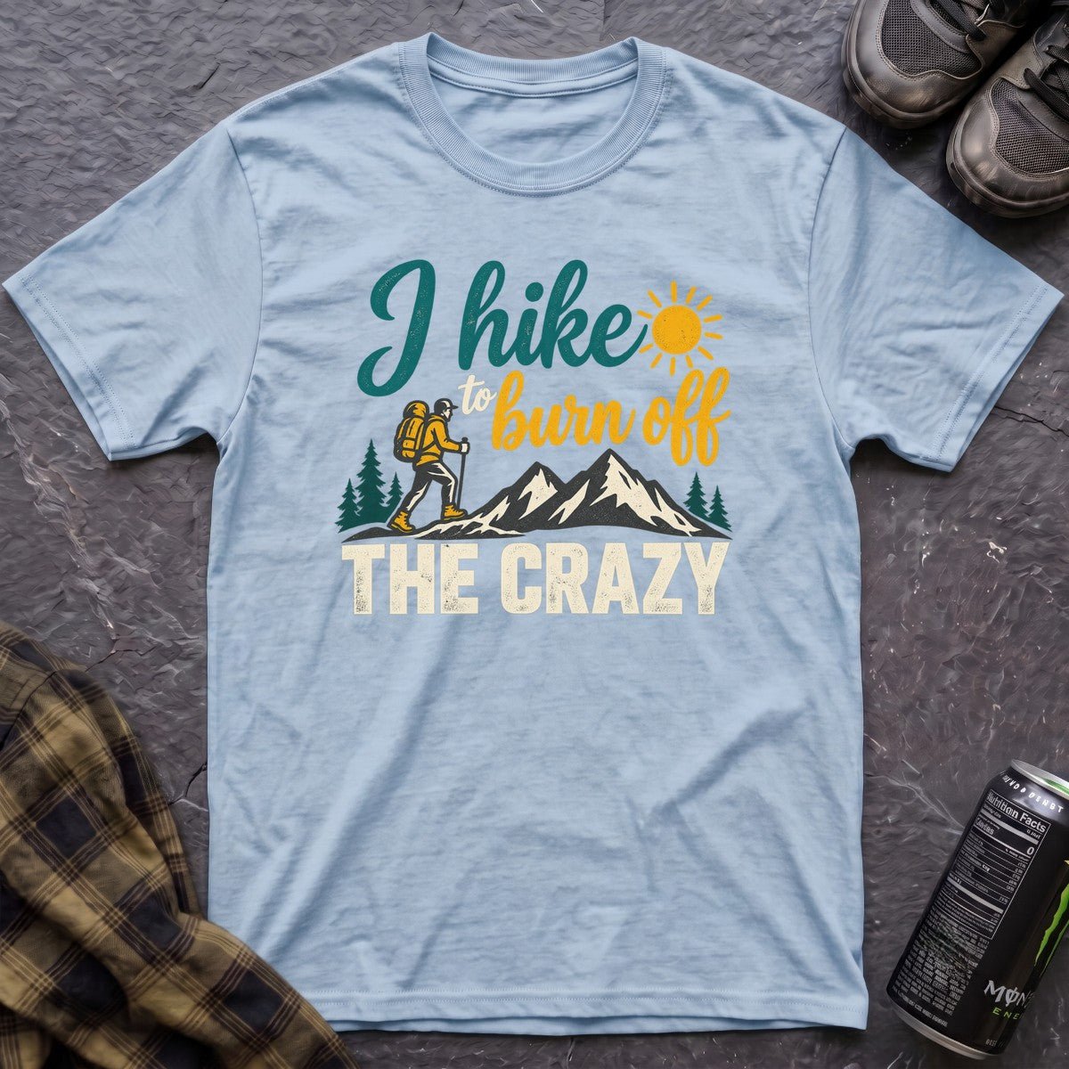 Burn Off the Crazy T-Shirt - AspenCrestOutdoors