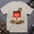 Cream of Dirt Soup T-Shirt - AspenCrestOutdoors