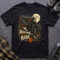 Dead Men Still Ride T-Shirt - AspenCrestOutdoors