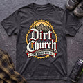 Dirt Church T-Shirt - AspenCrestOutdoors