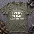 Every Climb Earns The View T-Shirt - AspenCrestOutdoors
