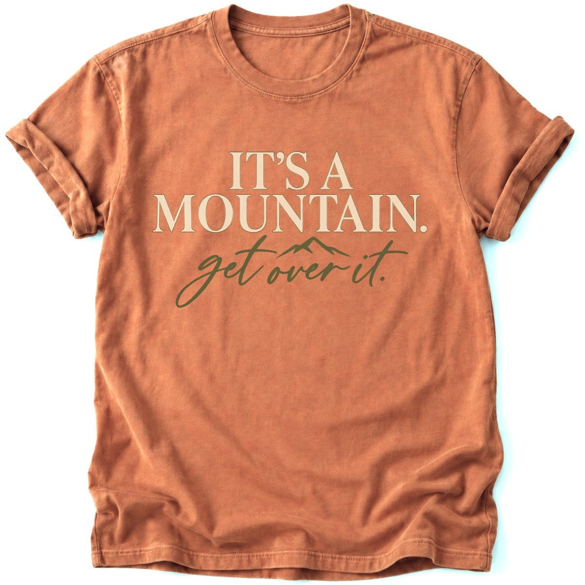 Get Over It T-Shirt - AspenCrestOutdoors