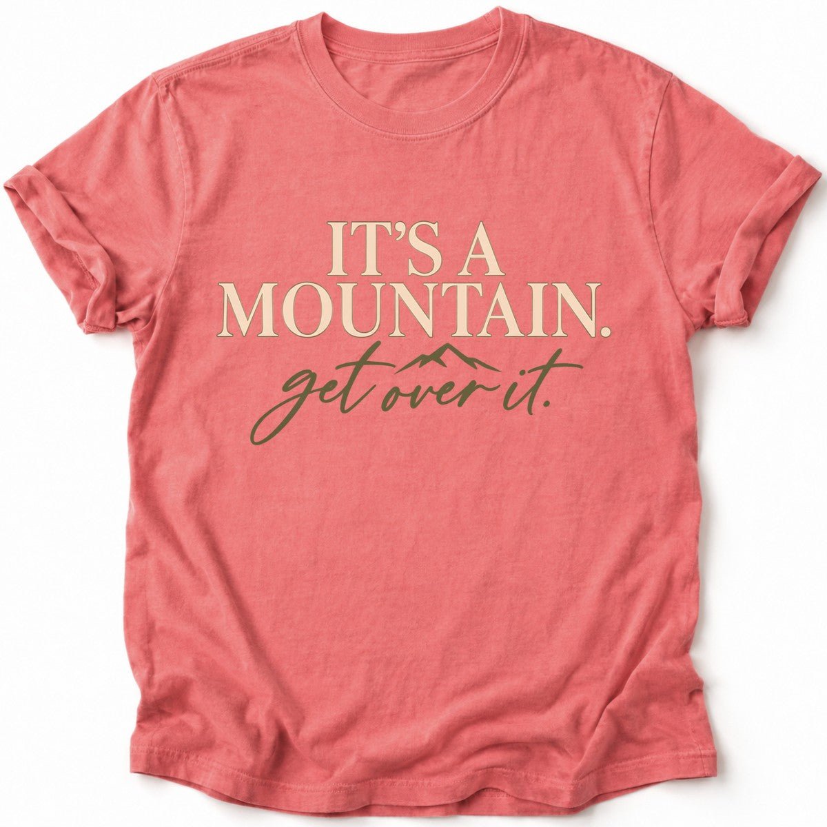 Get Over It T-Shirt - AspenCrestOutdoors