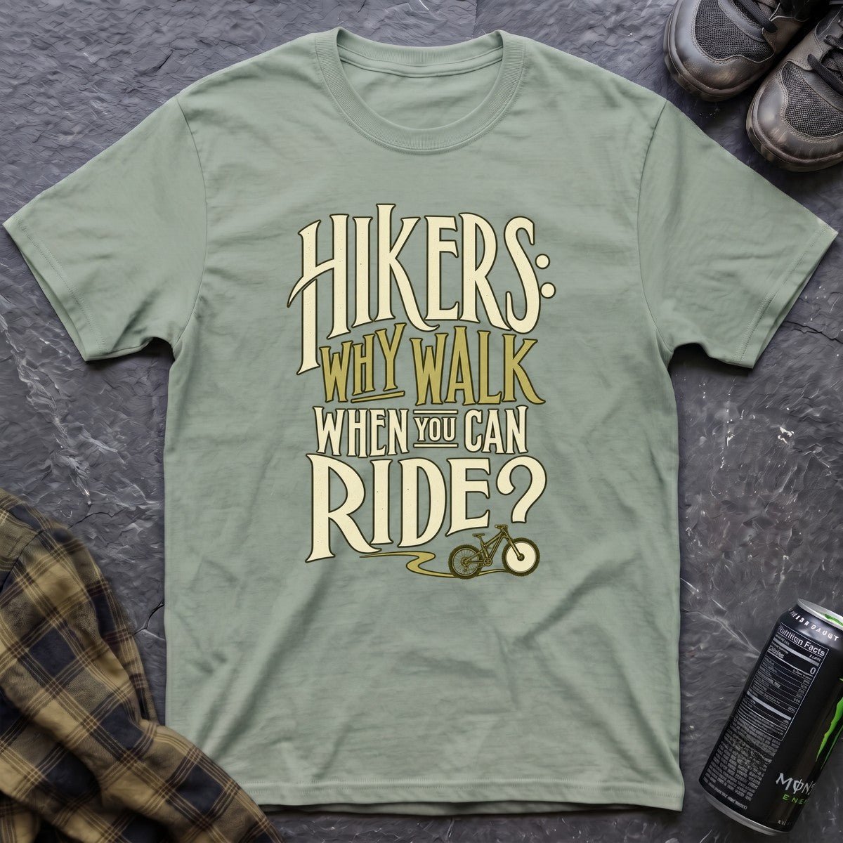Hikers Why Walk T-Shirt - AspenCrestOutdoors