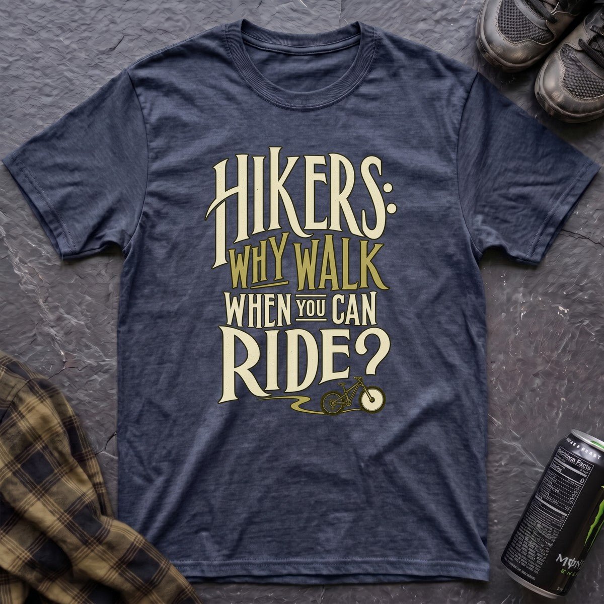Hikers Why Walk T-Shirt - AspenCrestOutdoors