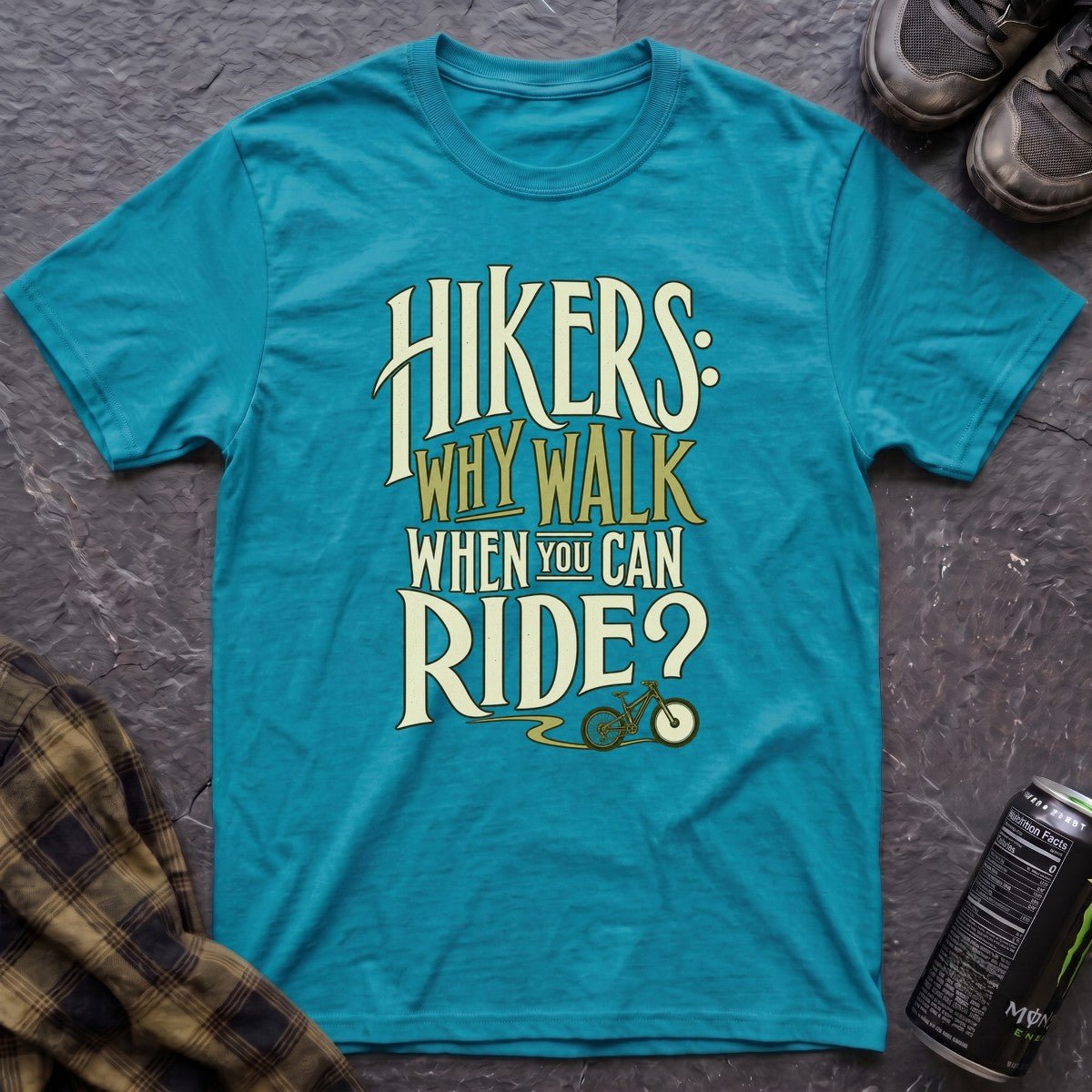 Hikers Why Walk T-Shirt - AspenCrestOutdoors