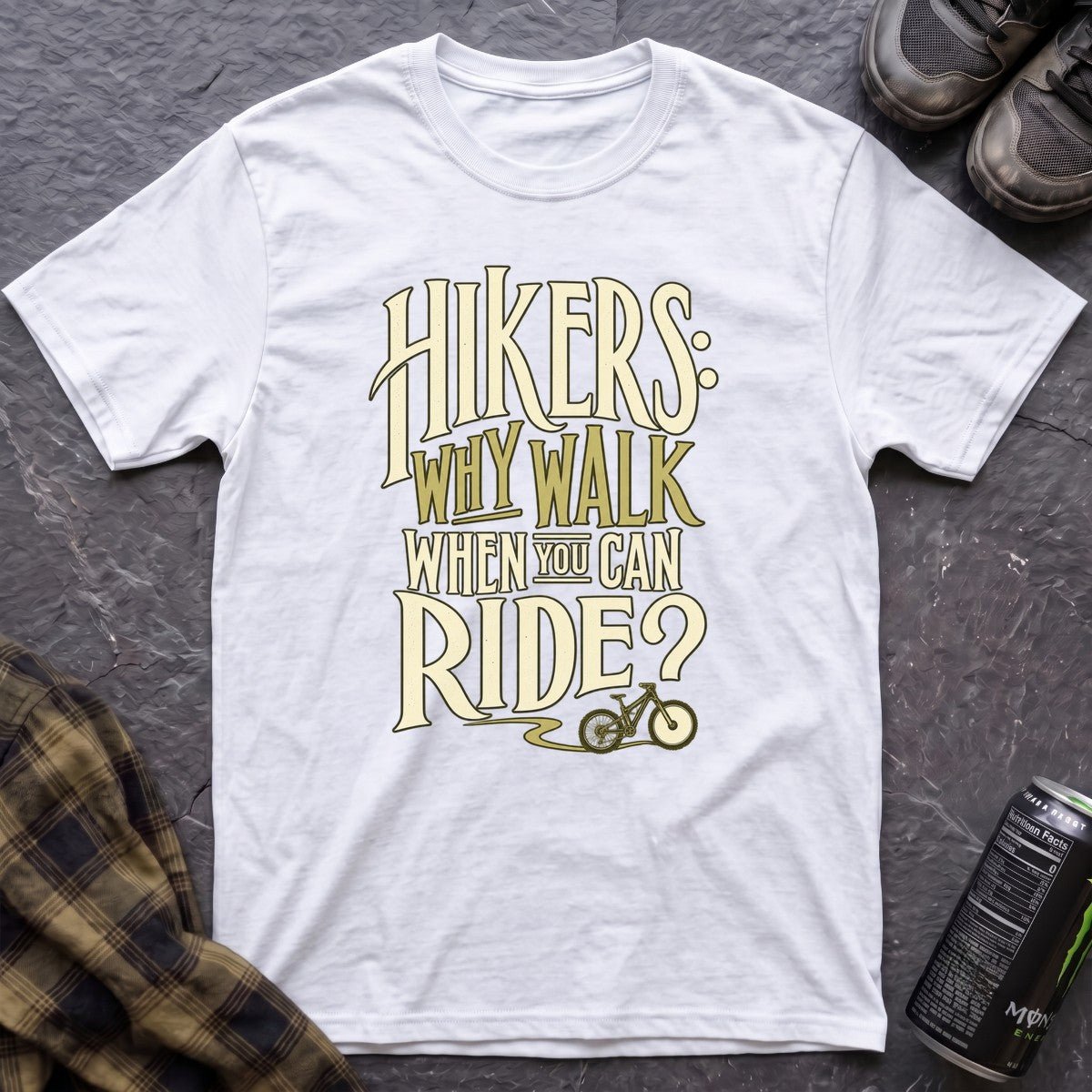Hikers Why Walk T-Shirt - AspenCrestOutdoors
