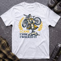 I Came I Saw I Walked It T-Shirt - AspenCrestOutdoors