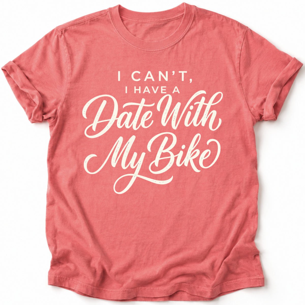I Can't I have a Date T-Shirt - AspenCrestOutdoors