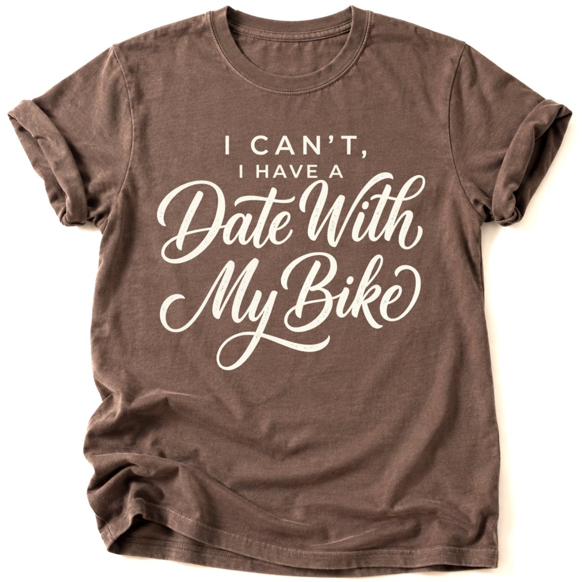 I Can't I have a Date T-Shirt - AspenCrestOutdoors