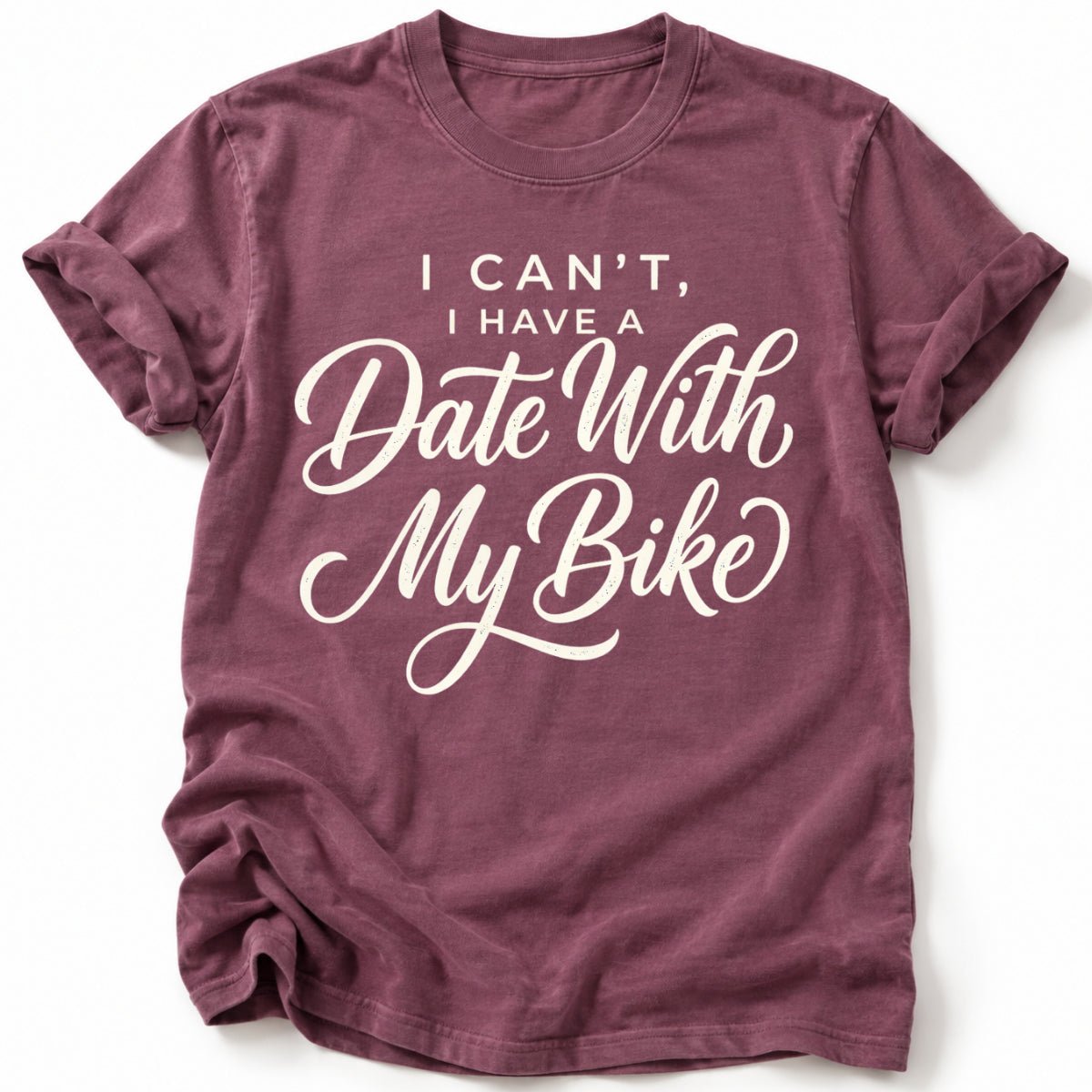 I Can't I have a Date T-Shirt - AspenCrestOutdoors